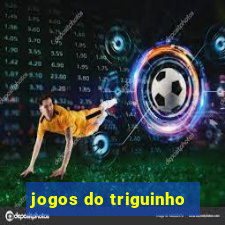 jogos do triguinho